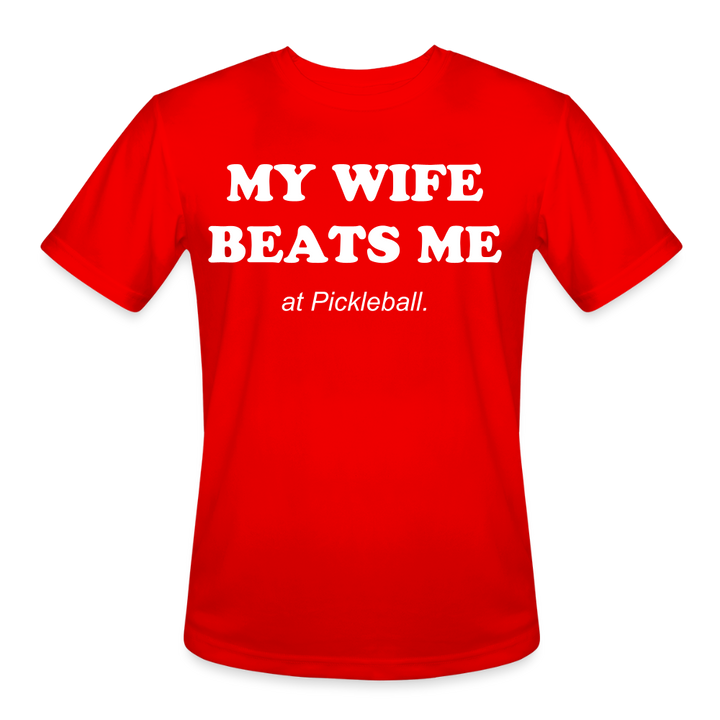 My Wife Beats Me  - Only Pickleball Performance T-Shirt - red