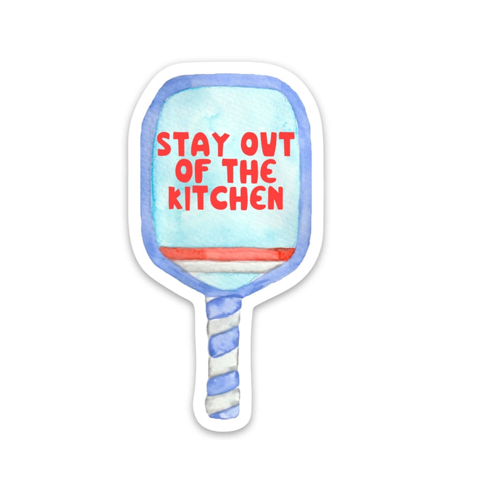 Stay Out Of The Kitchen - Pickleball Sticker