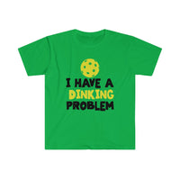 Men's T-Shirt - I Have A Dinking Problem