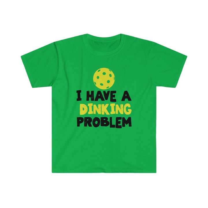 Men's T-Shirt - I Have A Dinking Problem
