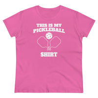 Women's T-Shirt - This Is My Pickleball Shirt