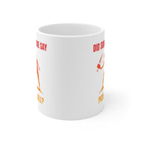Mug - Did Someone Say Pickleball?
