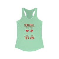 Women's Tank - Pickleball Then Wine