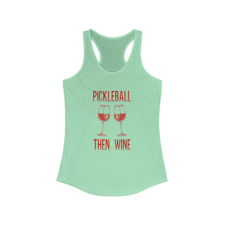 Women's Tank - Pickleball Then Wine