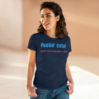 Women's T-Shirt - Feelin Cute