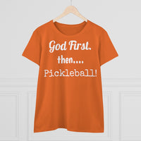 Women's T-Shirt - God First Then Pickleball