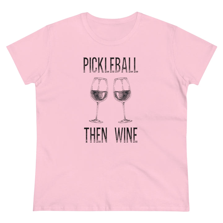 Women's T-Shirt - Pickleball Then Wine
