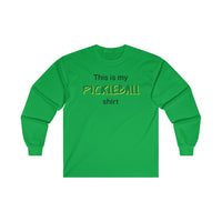 Men's Long Sleeve - This Is My Pickleball Shirt 2