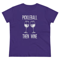 Women's T-Shirt - Pickleball Then Wine