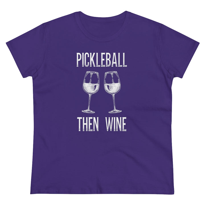 Women's T-Shirt - Pickleball Then Wine