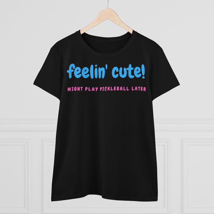 Women's T-Shirt - Feelin Cute
