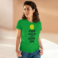 Women's T-Shirt - Keep Calm And Dink On