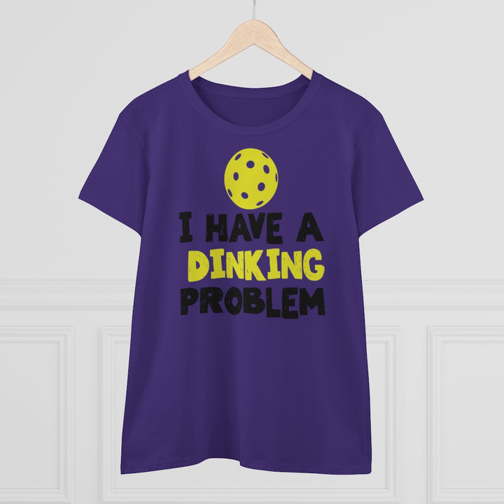 Women's T-Shirt - I have A Dinking Problem