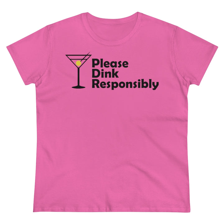 Women's T-Shirt - Please Dink Responsibly
