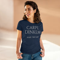 Women's T-Shirt - Carpe Dinkem