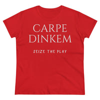 Women's T-Shirt - Carpe Dinkem