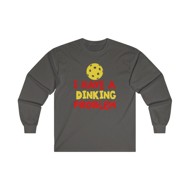 Men's Long Sleeve - I Have A Dinking Problem