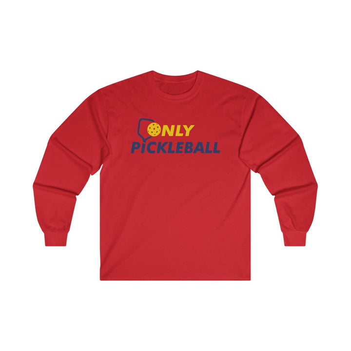 Men's Long Sleeve - Only Pickleball