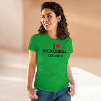 Women's T-Shirt - I Love Pickleball