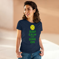 Women's T-Shirt - Keep Calm And Dink On