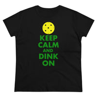 Women's T-Shirt - Keep Calm And Dink On