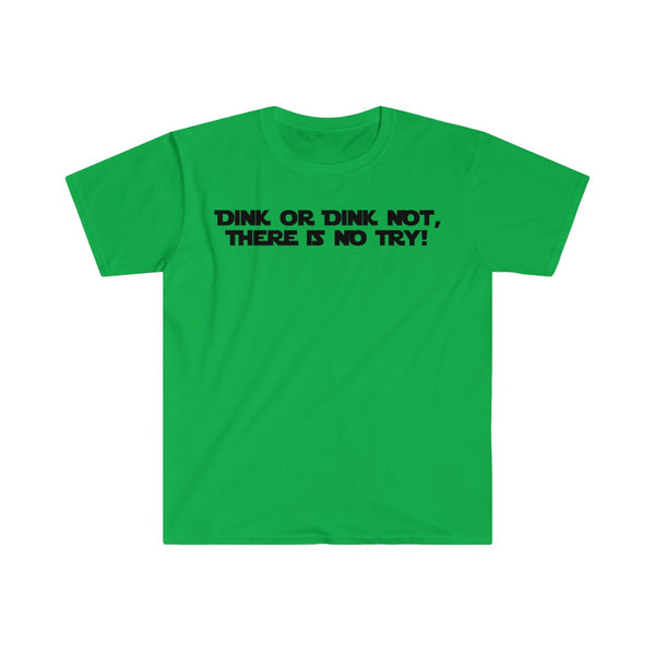 Men's T-Shirt - Dink Or Dink Not