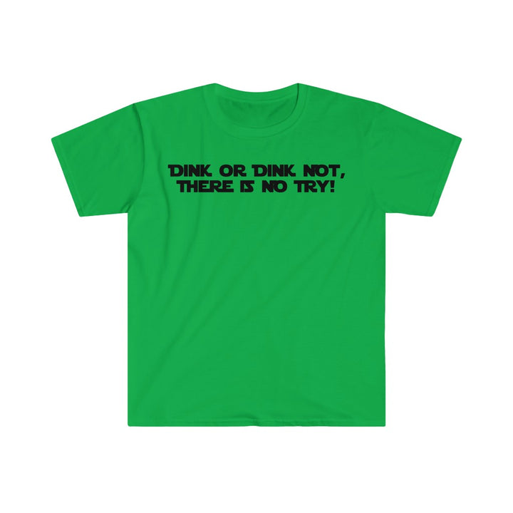 Men's T-Shirt - Dink Or Dink Not