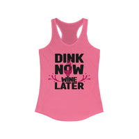 Women's Tank - Dink Now Wine Later