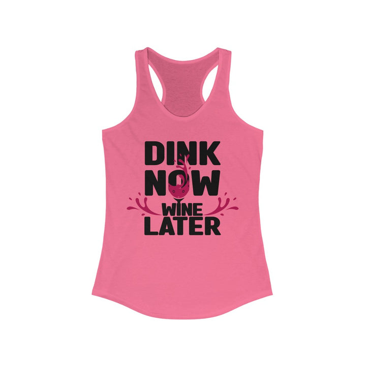 Women's Tank - Dink Now Wine Later