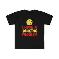 Men's T-Shirt - I Have A Dinking Problem