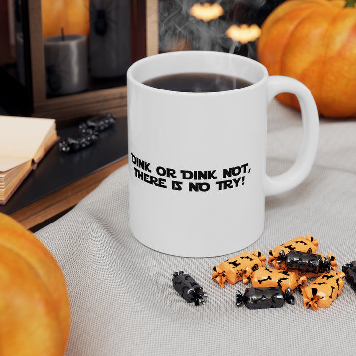 Mug - Dink Or Dink Not