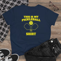 Women's T-Shirt - This Is My Pickleball Shirt