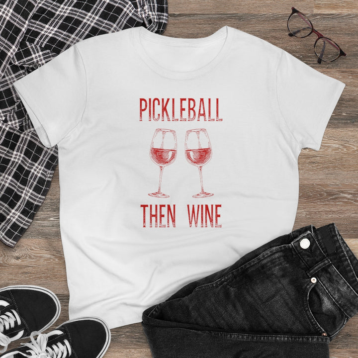 Women's T-Shirt - Pickleball Then Wine