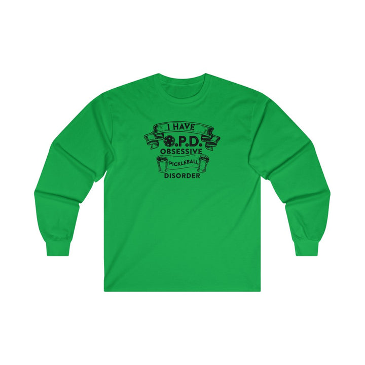 Men's Long Sleeve - Obsessive Pickleball Disorder