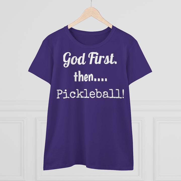 Women's T-Shirt - God First Then Pickleball