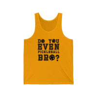Men's Tank - Do You Even Pickleball Bro