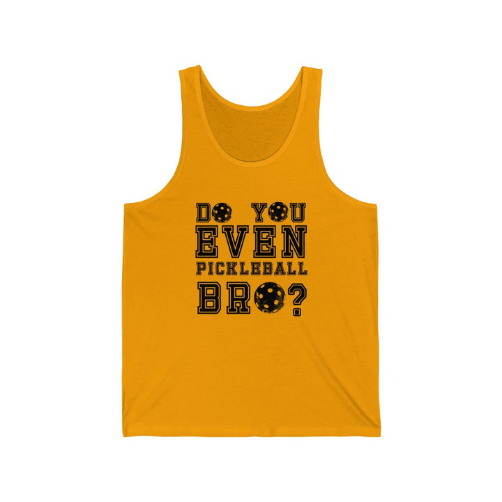 Men's Tank - Do You Even Pickleball Bro