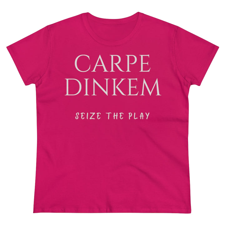 Women's T-Shirt - Carpe Dinkem