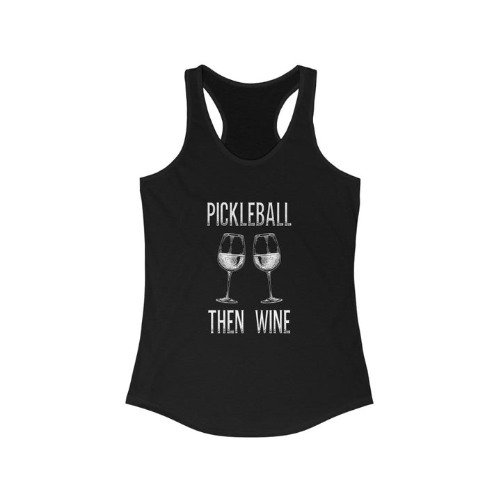 Women's Tank - Pickleball Then Wine
