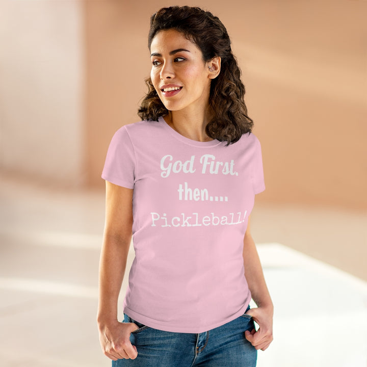 Women's T-Shirt - God First Then Pickleball