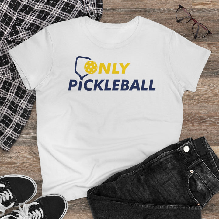Women's T-Shirt - Only Pickleball - Free w/orders over $100