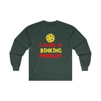 Men's Long Sleeve - I Have A Dinking Problem