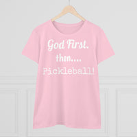 Women's T-Shirt - God First Then Pickleball