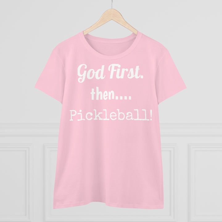 Women's T-Shirt - God First Then Pickleball