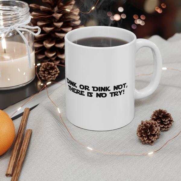 Mug - Dink Or Dink Not