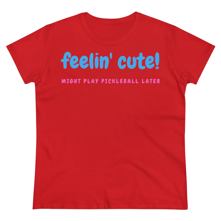 Women's T-Shirt - Feelin Cute