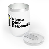Wine Tumbler - Please Dink Responsibly
