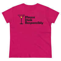 Women's T-Shirt - Please Dink Responsibly