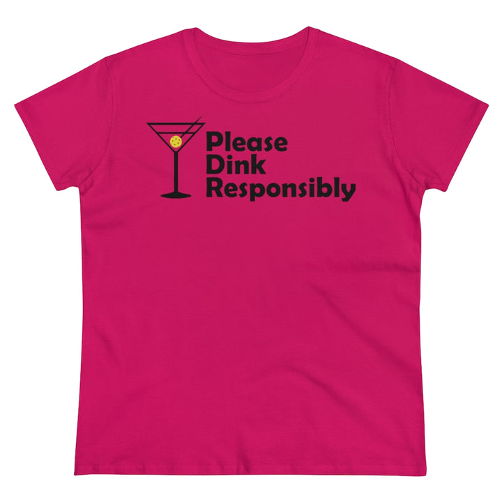 Women's T-Shirt - Please Dink Responsibly