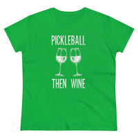 Women's T-Shirt - Pickleball Then Wine